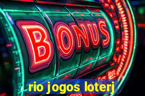 rio jogos loterj
